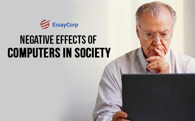 Negative Impact On Society- By EssayCorp