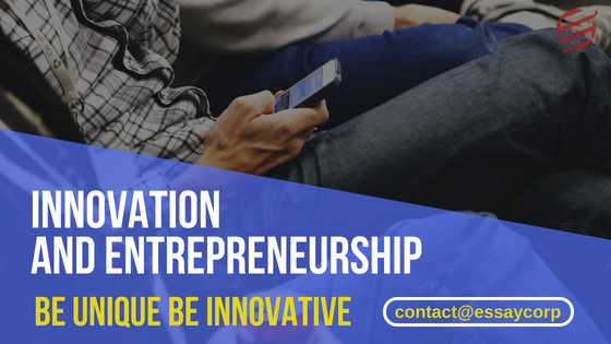 Entrepreneurship and innovations